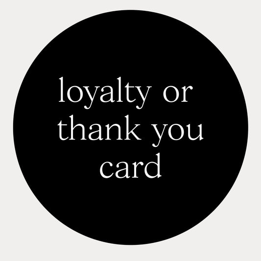 Loyalty card or thank you card design